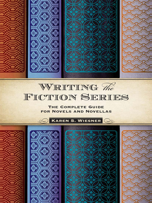 Title details for Writing the Fiction Series by Karen S. Wiesner - Available